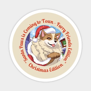 "Santa Paws is Coming to Town" Magnet